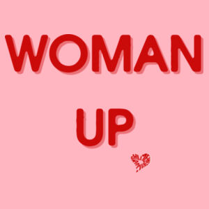 Woman up T-Shirt Design