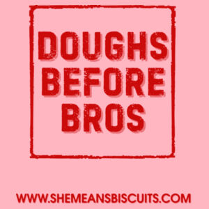 Doughs before Bros T-Shirt Design